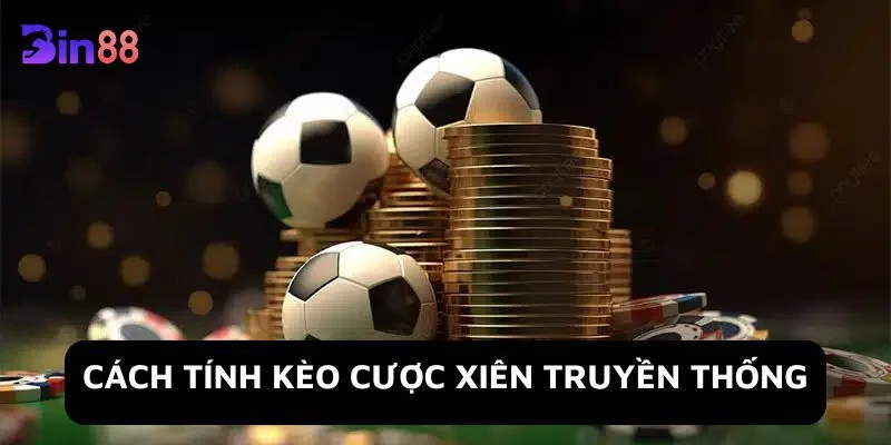 Bí kíp tính cược xiên bóng đá chi tiết dành cho người chơi mới.